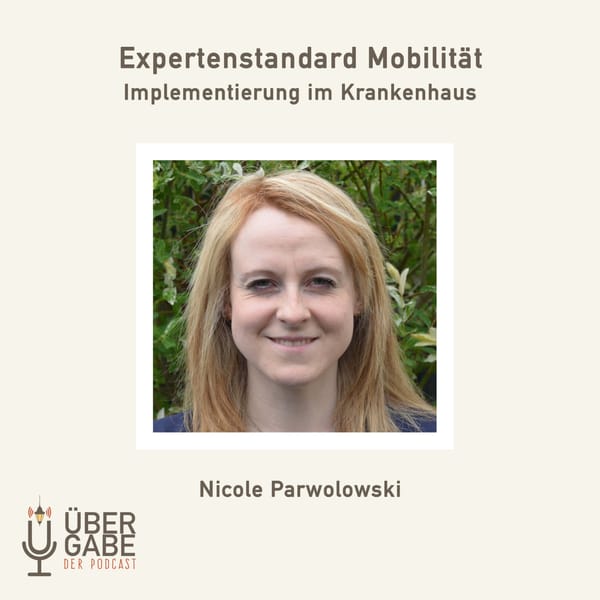 Expertenstandard Mobilität im Akutkrankenhaus (Nicole Parwolowski)