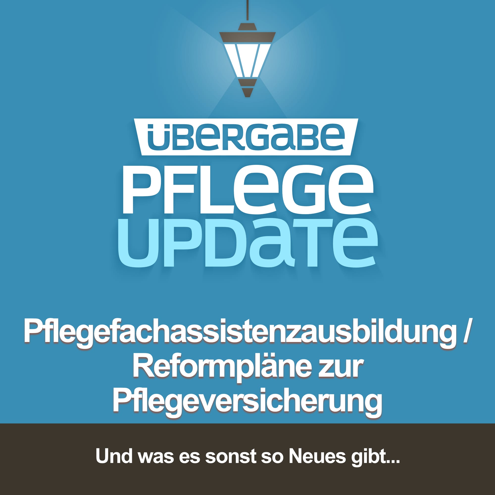 Pflegefachassistenzausbildung / Reformpläne zur Pflegeversicherung