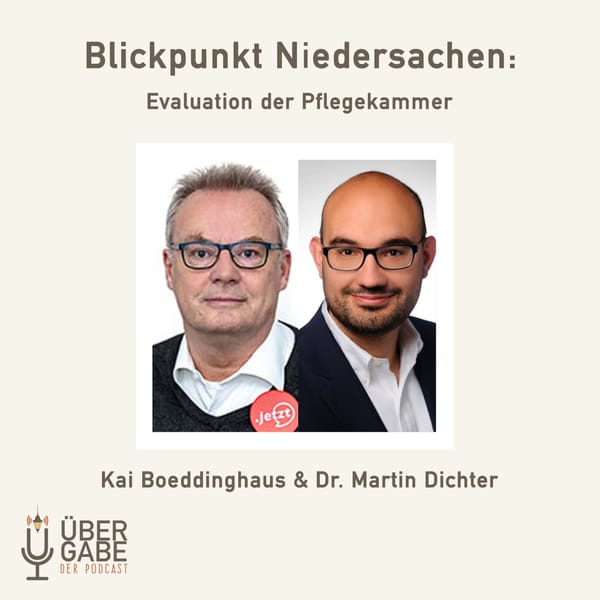 ÜG045 - Blickpunkt Niedersachen: Evaluation der Pflegekammer (Interview mit Kai Boeddinghaus und Dr. Martin Dichter)