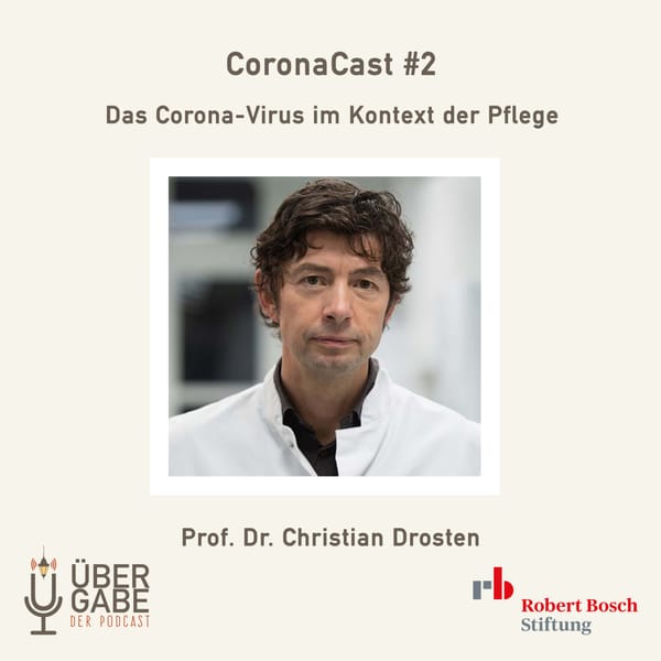 ÜG053 - Das Corona-Virus im Kontext der Pflege (Prof. Dr. Christian Drosten)